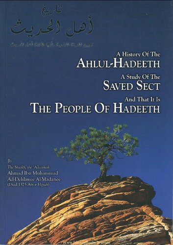 A History of the Ahlul Hadeeth, A Study of the Saved Sect and that it is the People of Hadeeth