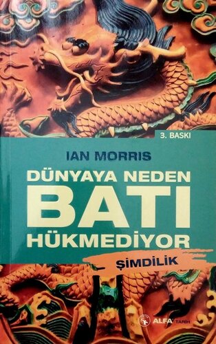 Dünyaya Neden Batı Hükmediyor (Şimdilik)