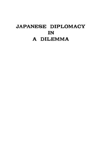 Japanese Diplomacy In A Dilemma; New Light On Japan's China Policy, 1924 - 1929