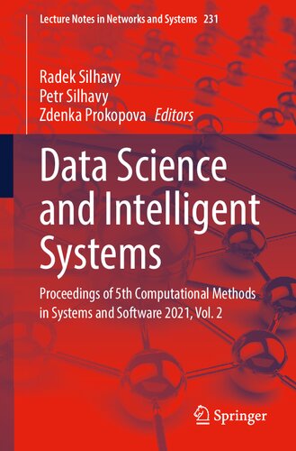 Data Science and Intelligent Systems: Proceedings of 5th Computational Methods in Systems and Software 2021, Vol. 2 (Lecture Notes in Networks and Systems, 231)