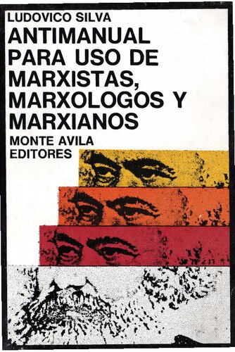 Anti-manual para uso de marxistas, marxólogos y marxianos