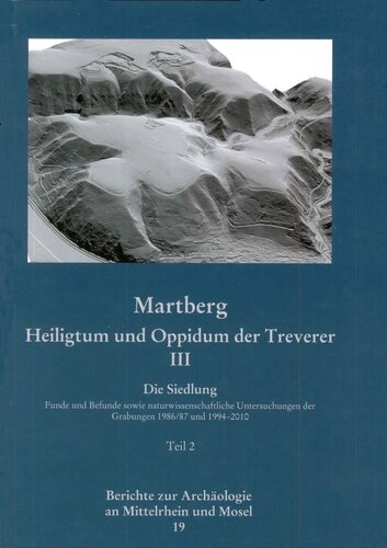 Martberg. Heiligtum und Oppidum der Treverer. Bd. 3. Die Siedlung. Teil 2. Katalog