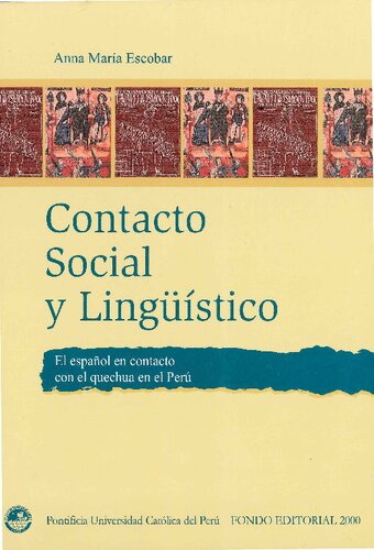 Contacto social y lingüístico : el español en contacto con el quechua en el Perú