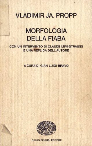 Morfologia della fiaba. Con un intervento di Claude Lévi-Strauss e una replica dell'autore