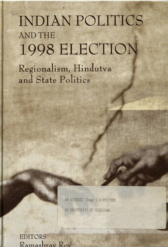 Indian Politics and the 1998 Election: Regionalism, Hindutva, and State Politics