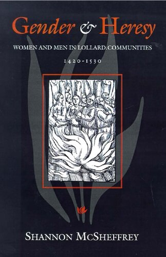 Gender and Heresy: Women and Men in Lollard Communities, 1420-1530