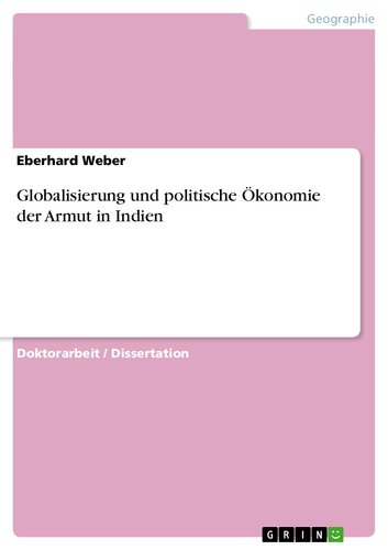 Globalisierung und politische Ökonomie der Armut in Indien -