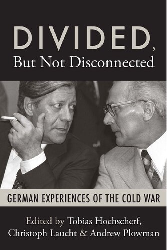 Divided, But Not Disconnected: German Experiences of the Cold War