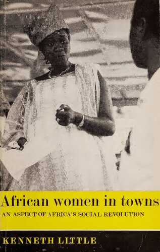 African Women in Towns: An Aspect of Africa's Social Revolution