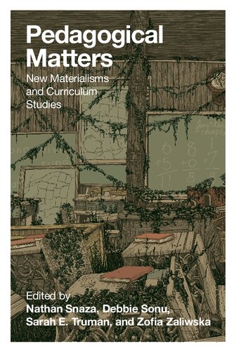 Pedagogical Matters: New Materialisms and Curriculum Studies