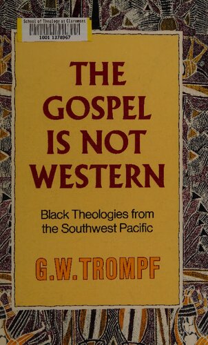 The Gospel Is Not Western: Black Theologies from the Southwest Pacific