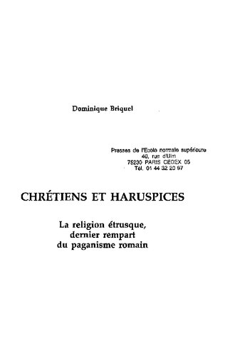 Chrétiens et haruspices: la religion étrusque, dernier rempart du paganisme romain