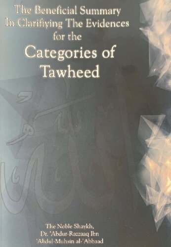 Clarifying the Evidences for the Categories of Tawheed Sh 'Abdur