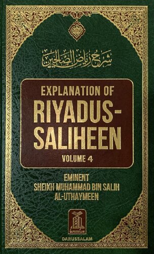 Explanation of Riyadus Saliheen Vol 4 Sh al Uthaymeen compressed