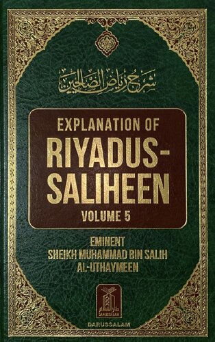 Explanation of Riyadus Saliheen Vol 5 Sh al Uthaymeen compressed