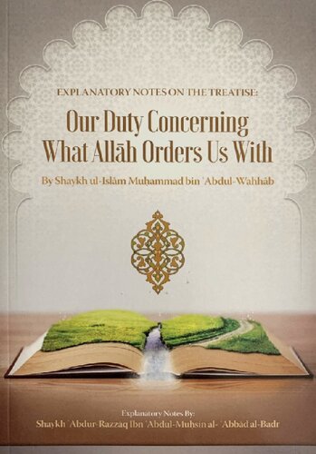 Exp of Our Duty Concerning What Allah Orders Us With Sh 'Abdur Razzaq