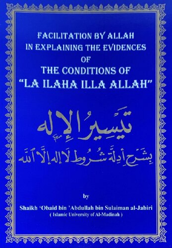 Exp of the Conditions of La Ilaha Illa Allah Sh 'Obaid al Jabiri