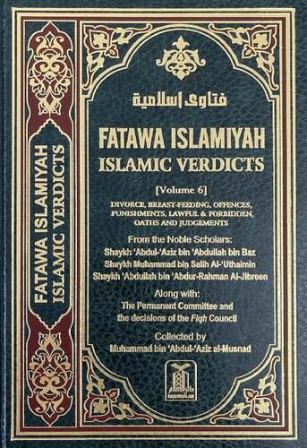 Fatawa Islamiyah - Islamic Verdicts - Vol. 6