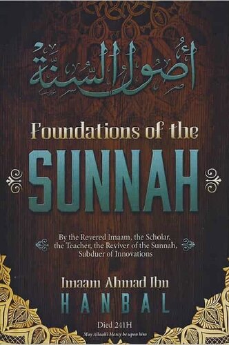 Foundations of the Sunnah Imaam Ahmad Ibn Hanbal High Quality