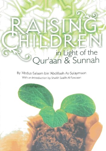 Raising Children in Light of the Qur’aan & Sunnah ‘Abdus Salaam