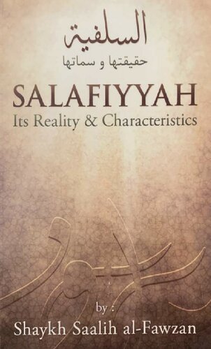 Salafiyyah Its Reality & Characteristics Sh Saalih al Fawzan