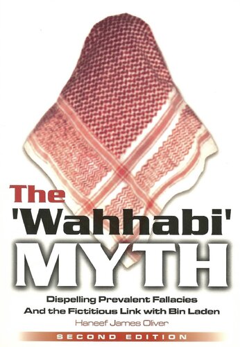 The ‘Wahhabi’ Myth - Haneef Oliver