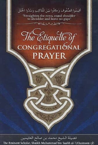 The Etiquette of Congregational Prayer Sh al 'Uthaimeen