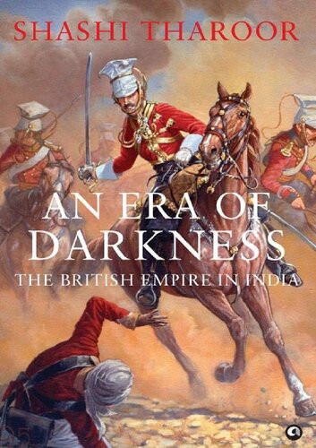 An Era Of Darkness The British Empire In India