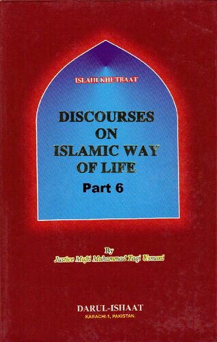 Discourses On Islamic Way Of Life 6