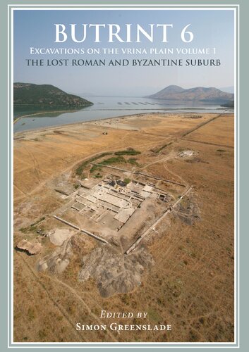 Butrint 6: Excavations on the Vrina Plain Volume 2: The Finds