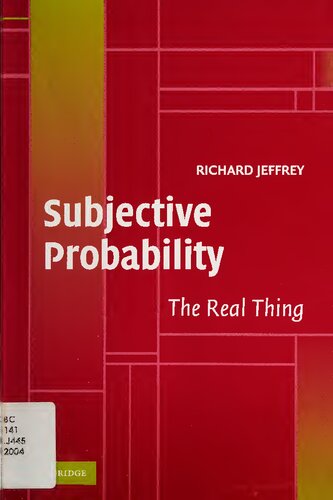 Subjective Probability : The Real Thing