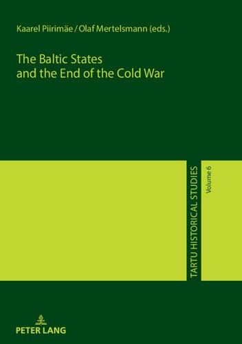 The Baltic States and the End of the Cold War