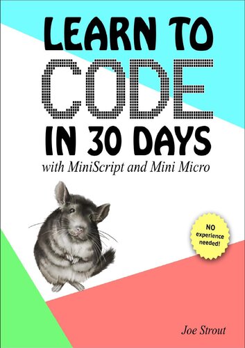 Learn to Code in 30 Days with MiniScript and Mini Micro