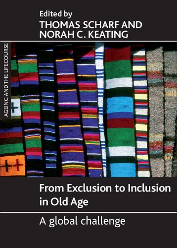 From Exclusion to Inclusion in Old Age: A Global Challenge