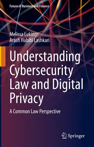 Understanding Cybersecurity Law and Digital Privacy: A Common Law Perspective