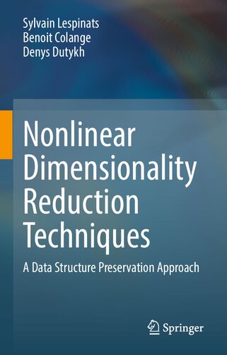 Nonlinear Dimensionality Reduction Techniques: A Data Structure Preservation Approach