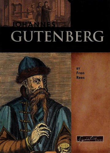 Johannes Gutenberg: Inventor of the Printing Press