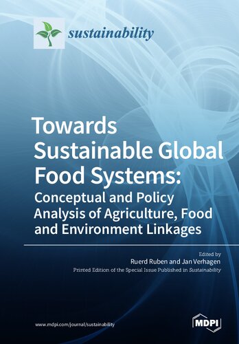 Towards sustainable global food systems : conceptual and policy analysis of agriculture, food and environment linkages