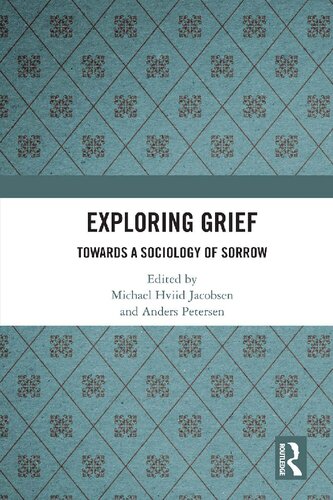 Exploring Grief: Towards a Sociology of Sorrow