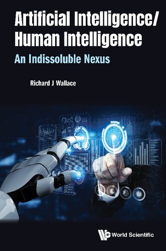 Artificial Intelligence / Human Intelligence: An Indissoluble Nexus