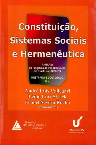 Constituição, Sistemas Sociais E Hermenêutica: Anuário 2010 - Mestrado E Doutorado