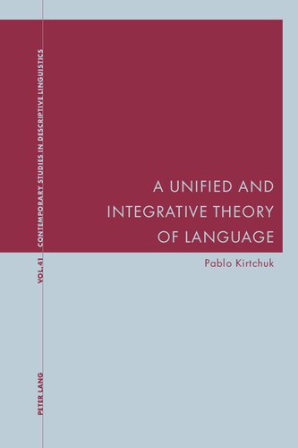 A Unified and Integrative Theory of Language