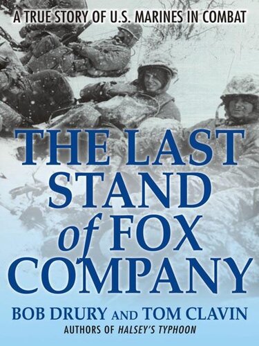 Bob Drury-The Last Stand of Fox Company-A True Story of U.S. Marines in Combat(mobi)