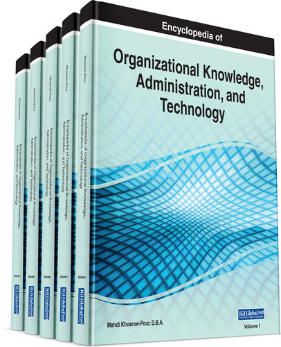 Encyclopedia of Organizational Knowledge, Administration, and Technology, 5 volume