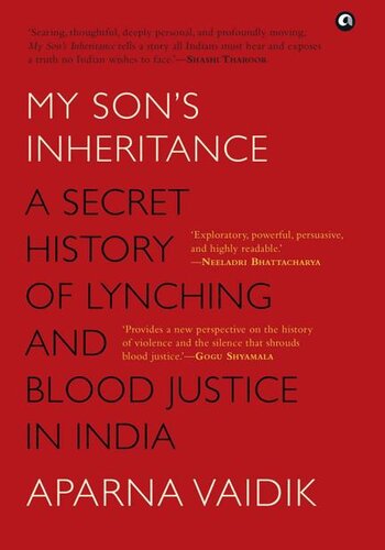 My Son's Inheritance: A Secret History of Lynching and Blood Justice in India