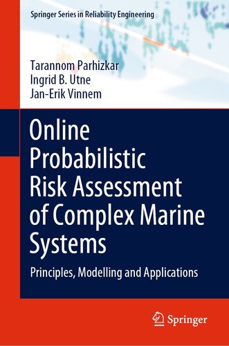 Online Probabilistic Risk Assessment of Complex Marine Systems: Principles, Modelling and Applications