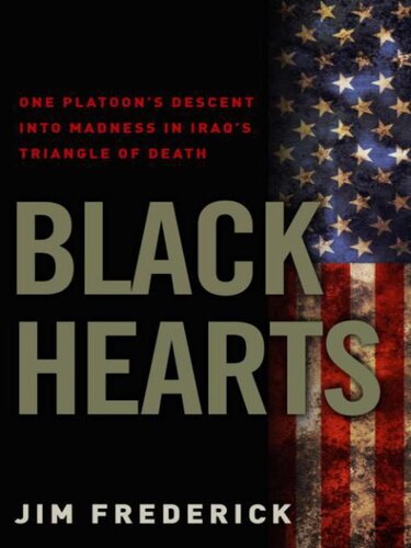 Jim Frederick-Black Hearts-One Platoon's Descent into Madness