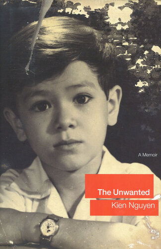 The Unwanted : A Memoir of Childhood