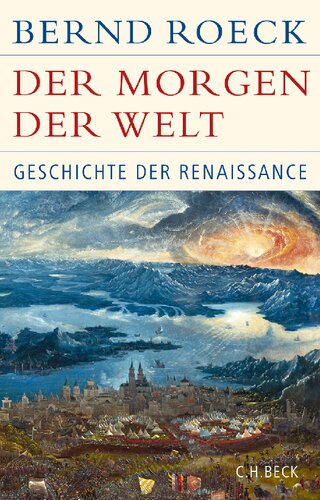 Der Morgen der Welt. Geschichte der Renaissance