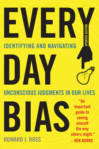 Everyday Bias: Identifying and Navigating Unconscious Judgments in Our Daily Lives, Updated Edition